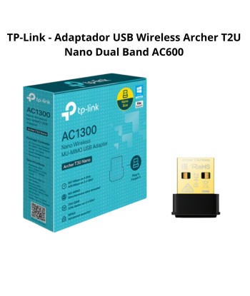 TP-Link - Adaptador USB Wireless Archer T2U Nano Dual Band AC600 - MUNDO NEGOCIOS
